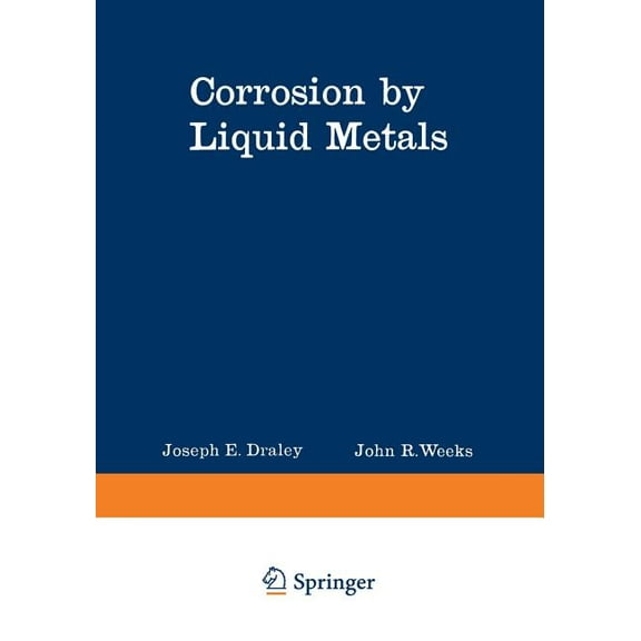Corrosion by Liquid Metals, (Paperback)