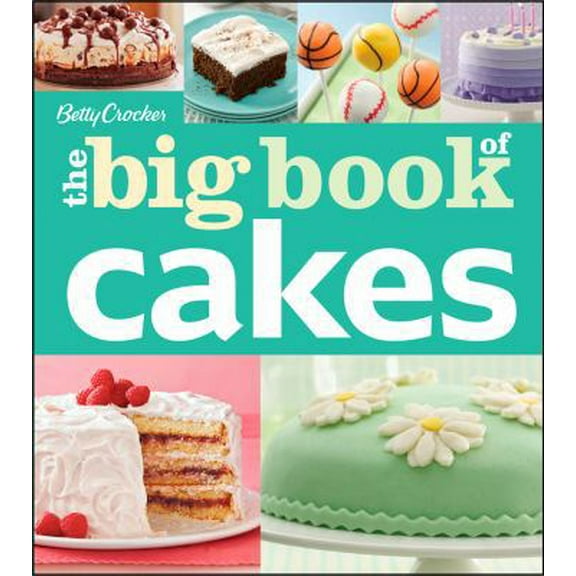 Pre-Owned Betty Crocker the Big Book of Cakes (Paperback) 1118364031 9781118364031