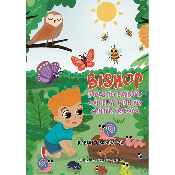 Bishop Loves to Explore and Play with His Critter Friends, (Paperback)