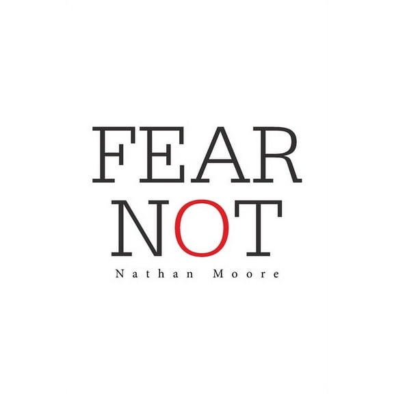 Fear Not, (Paperback)
