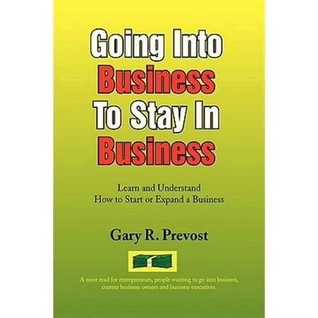 Going Into Business To Stay In Business (Hardcover)
