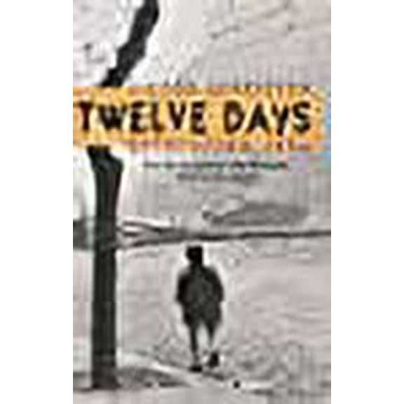 Twelve Days : Revolution 1956. How the Hungarians Tried to Topple Their Soviet Masters