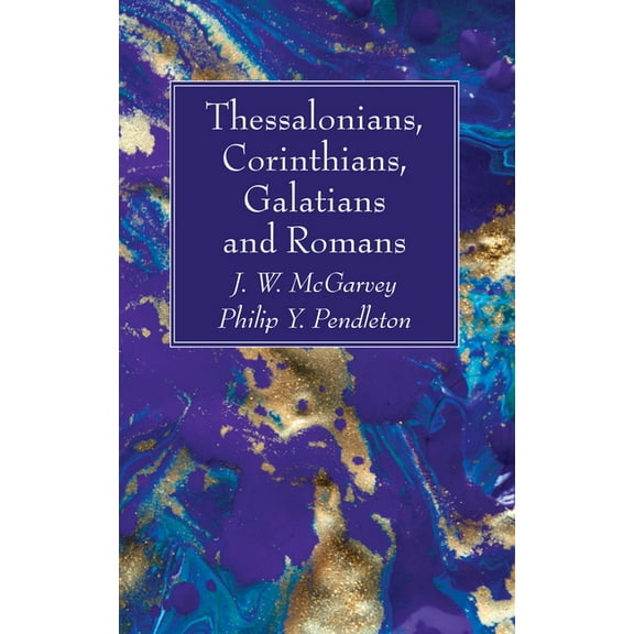 Thessalonians, Corinthians, Galatians and Romans (Hardcover)