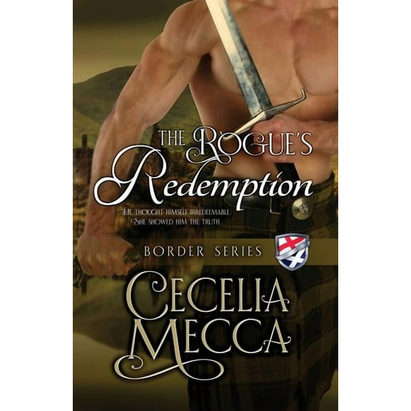 Border Series Book The Rogue's Redemption: Border Series Book 8, Book 8, (Paperback)