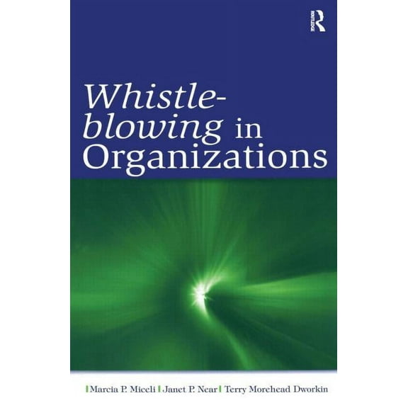Organization and Management Whistle-Blowing in Organizations, (Paperback)