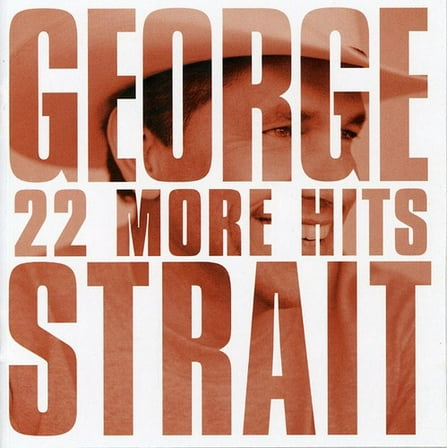 George Strait - 22 More Hits - Music & Performance - CD