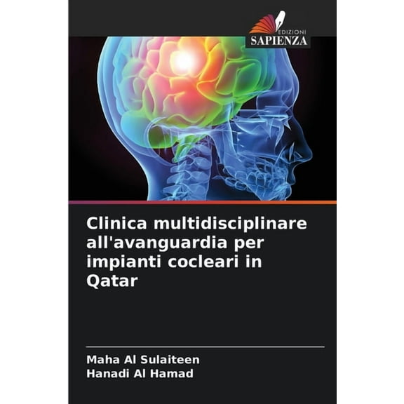Clinica multidisciplinare all'avanguardia per impianti cocleari in Qatar, (Paperback)