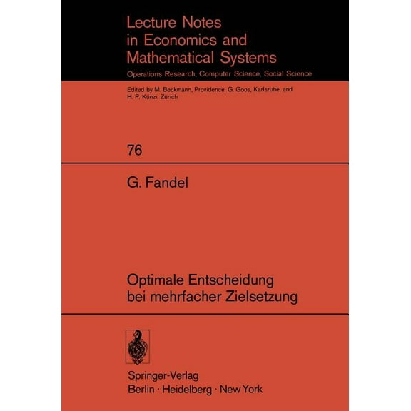 Lecture Notes in Economic and Mathematic Optimale Entscheidung Bei Mehrfacher Zielsetzung, Book 76, (Paperback)