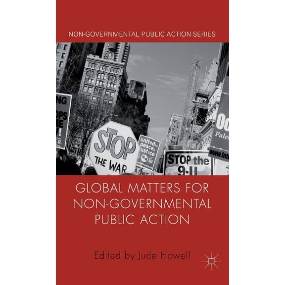 Non-Governmental Public Action Global Matters for Non-Governmental Public Action, (Hardcover)