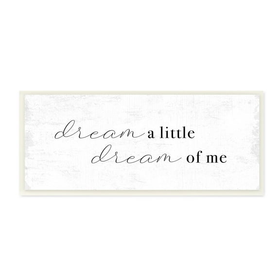 Stupell Industries Dream of Me Romantic Phrase Simple Rustic Charm Inspirational Painting Unframed Art Print Wall Art, 7 x 17