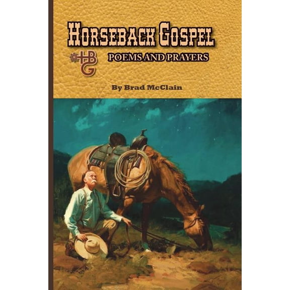 Horseback Gospel - Poems and Prayers (Paperback)