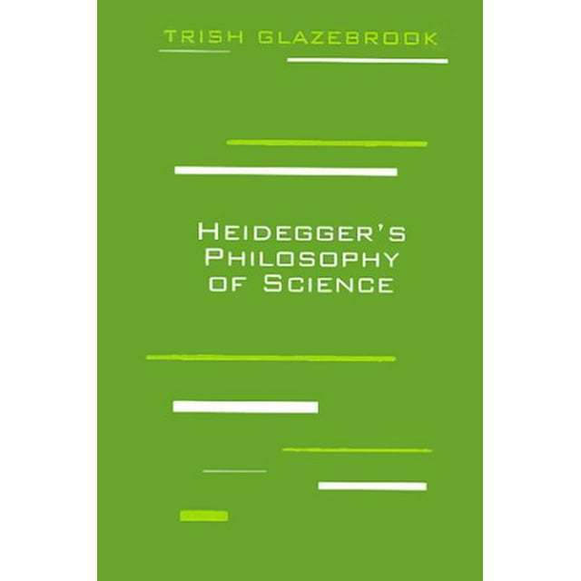 Heidegger's Philosophy of Science (Perspectives in Continental Philosophy)