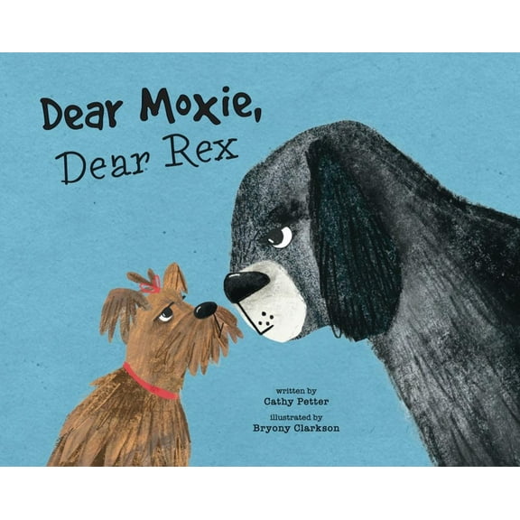 Dear Moxie, Dear Rex, (Hardcover)