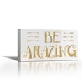 thumbnail image 1 of Be Amazing - Contemporary Fine Art Giclee on Canvas Gallery Wrap - wall décor - Art painting - 36 x 20 Inch - Ready to Hang, 1 of 2