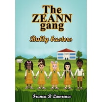 The ZEANN gang, Bully busters, (Paperback)