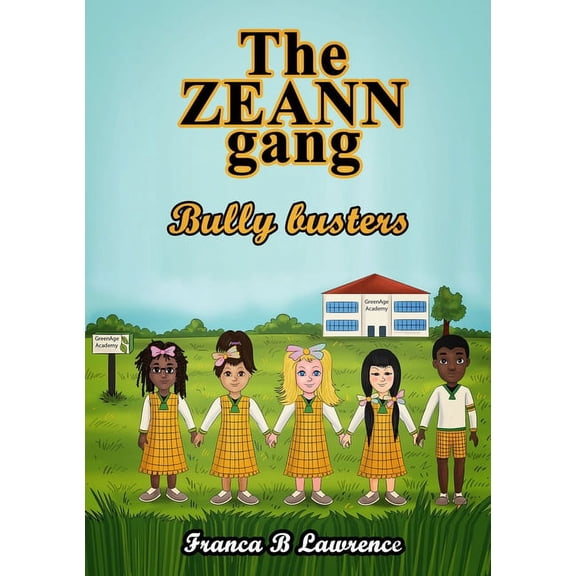 The ZEANN gang, Bully busters, (Paperback)