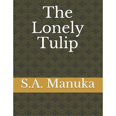 The Lonely Tulip (Paperback)