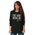 thumbnail image 4 of Game Needs Me PC Gamer Nerdy Geeky Plus Size Long Sleeve Graphic Tee Shirt Brisco Brands 2X, 4 of 5