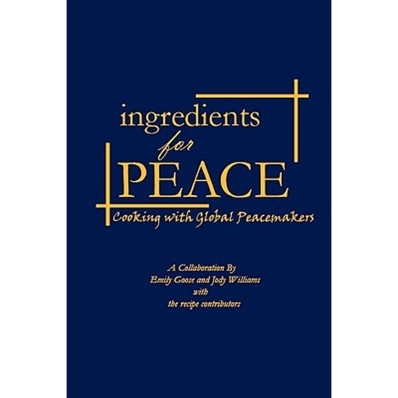 Pre-Owned Ingredients for Peace (Paperback) by Jody Williams, Emily Goose