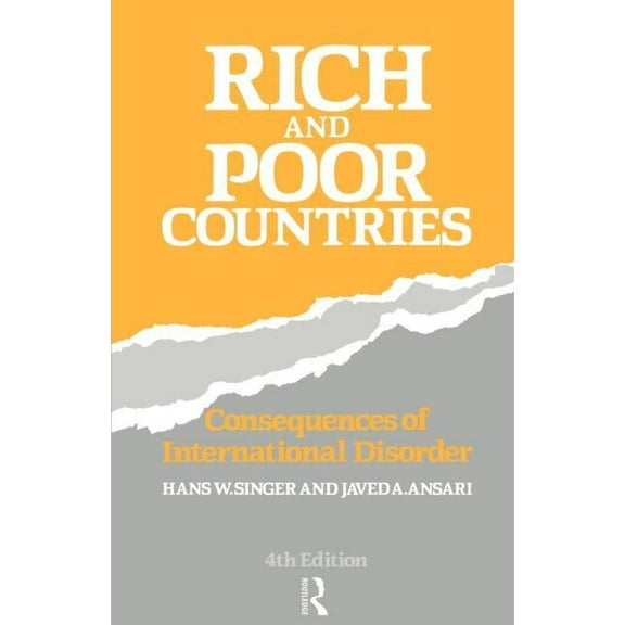Rich and Poor Countries: Consequence of International Economic Disorder, (Paperback)