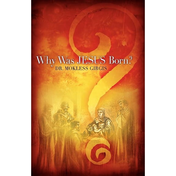 Why Was Jesus Born?, (Paperback)