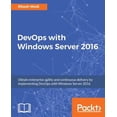 thumbnail image 1 of Pre-Owned DevOps with Windows Server 2016 (Paperback) 1786468557 9781786468550, 1 of 1