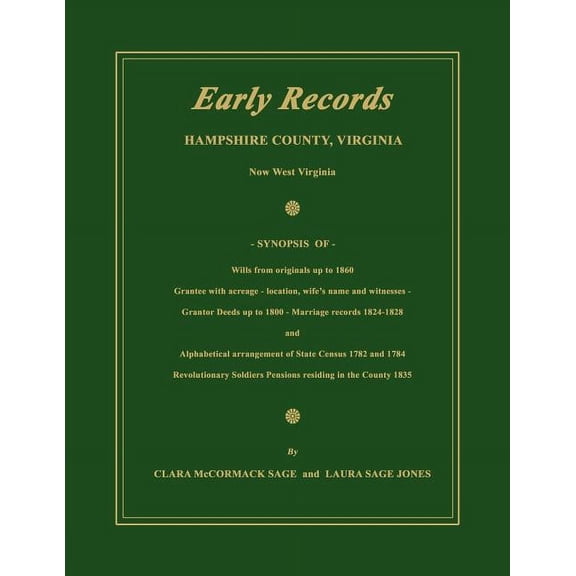 Early Records, Hampshire County, Virginia, Now West Virginia, (Paperback)