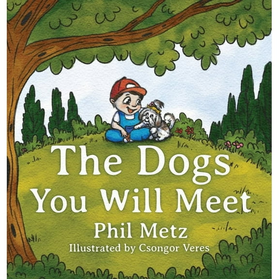 The Dogs You Will Meet, (Hardcover)