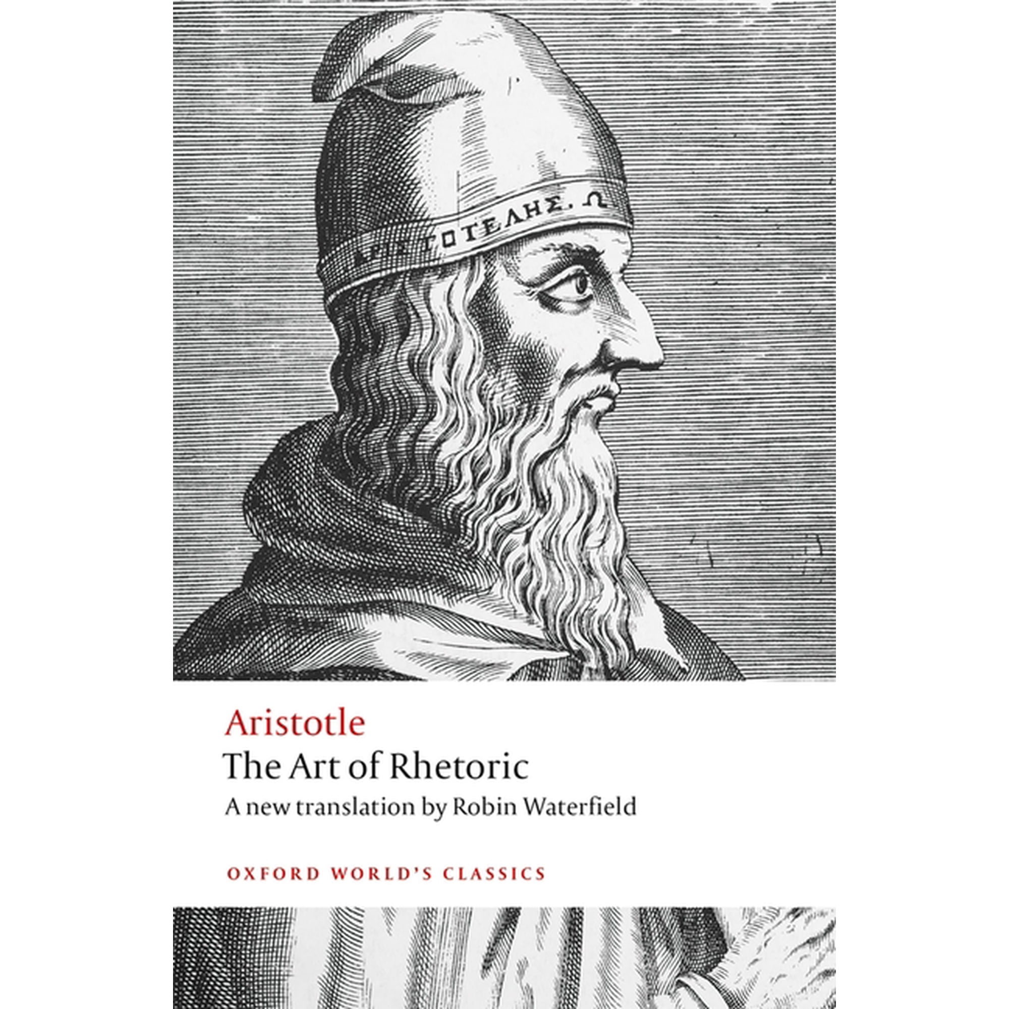 Oxford World's Classics The Art of Rhetoric, (Paperback)