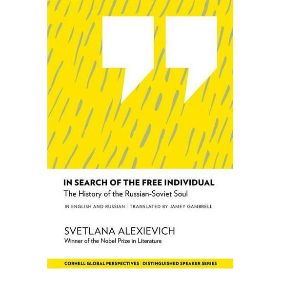 Distinguished Speakers In Search of the Free Individual: The History of the Russian-Soviet Soul, (Paperback)