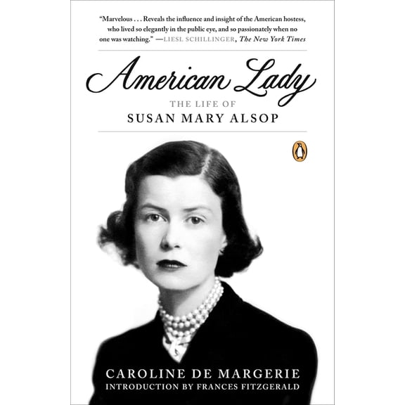 American Lady: The Life of Susan Mary Alsop, (Paperback)