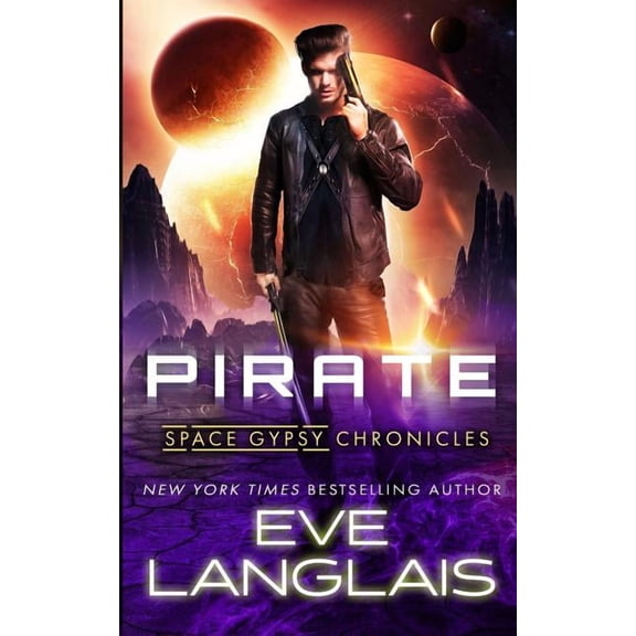 Space Gypsy Chronicles Pirate, Book 1, (Paperback)
