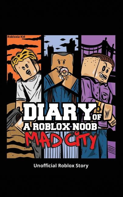 Roblox Book 3 Diary Of A Roblox Noob Mad City Series 3 Paperback Walmart Com Walmart Com - roblox mad city smoking