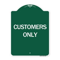 SignMission A-DES-GW-1824-24494 18 x 24 in. Designer Series Sign - Customers Only, Green & White