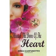 Zibia Gasparetto & Lucius: Through The Doors Of The Heart (Paperback)