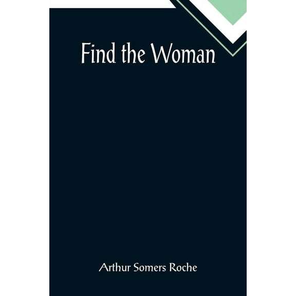 Find the Woman, (Paperback)