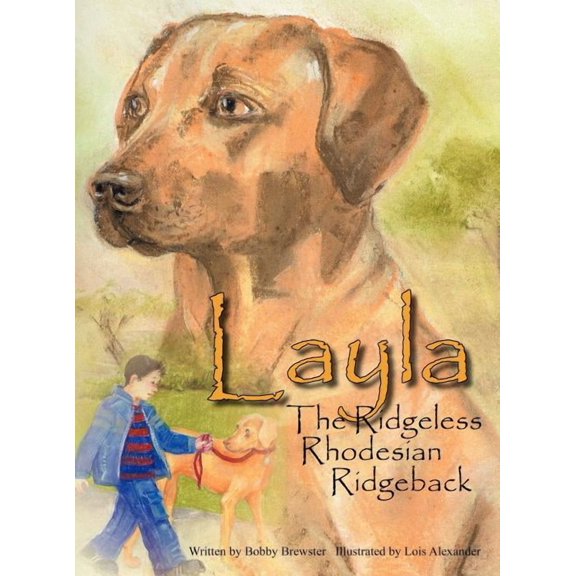 Layla the Ridgeless Rhodesian Ridgeback, (Hardcover)