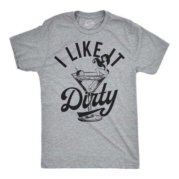 Mens Funny T Shirts I Like It Dirty Sarcastic Martini Graphic Novelty Tee for Men Graphic Tees