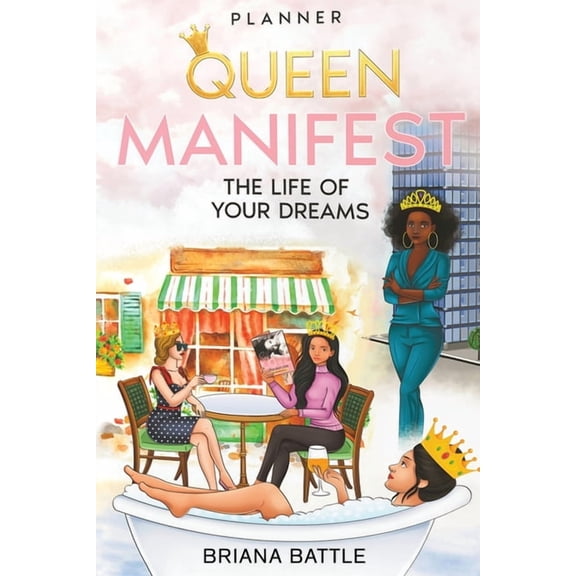 Queen: Manifest the Life of Your Dreams, (Paperback)