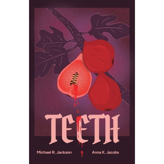 Teeth: A Coming-Of-Rage Musical Comedy, (Paperback)