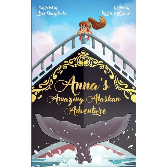 Anna's Amazing Alaskan Adventure, (Paperback)