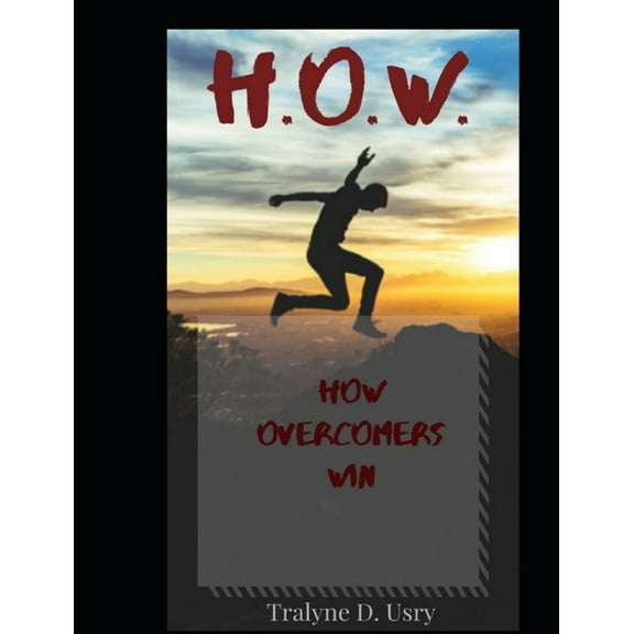 H.O.W.: How Overcomers Win, (Paperback)