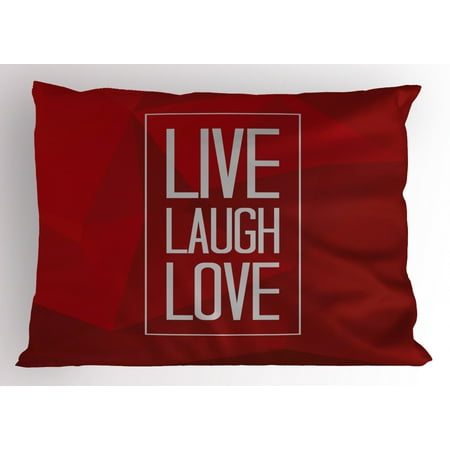 Live Laugh Love Pillow Sham Abstract Triangular Polygonal Live Laugh Love Pillow Sham Abstract