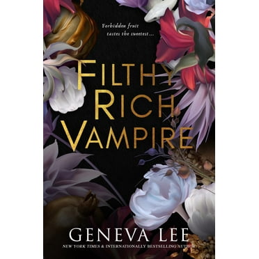 Geneva Lee: Filthy Rich Vampire (Paperback)