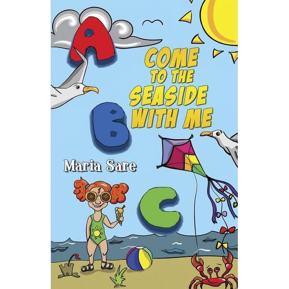 ABC Come to the Seaside With Me, (Paperback)