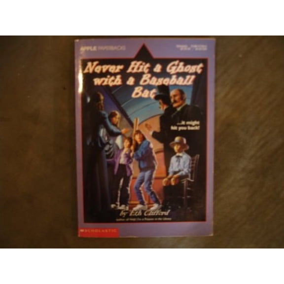 Pre-Owned Never Hit a Ghost With a Baseball Bat (Paperback) 0590477846 9780590477840