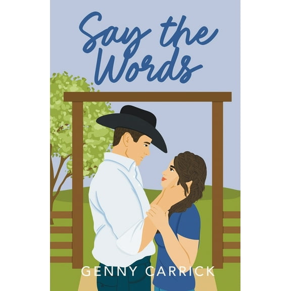 Say the Words, (Paperback)