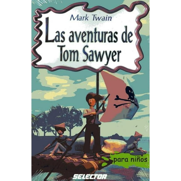 Las aventuras de Tom Sawyer, (Paperback)
