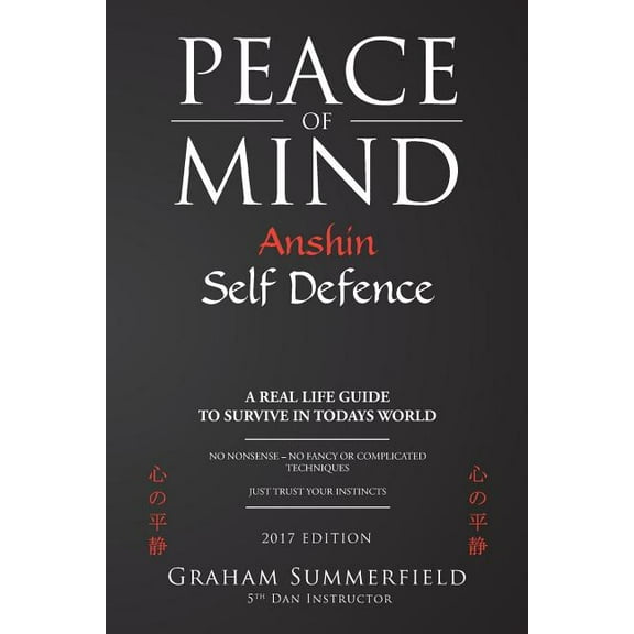 Peace of Mind: Anshin Self Defence, (Paperback)