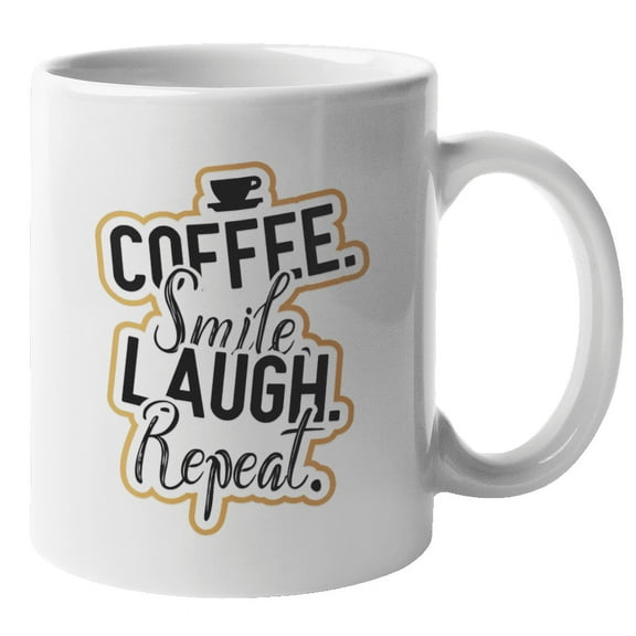 Coffee Smile Laugh Repeat Coffee & Tea Mug or Decor for Coffee Lovers (11oz)